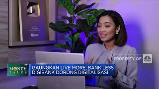 Dorong Digitalisasi, Digibank Gaungkan Slogan "Live More, Bank Less"