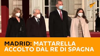 #Madrid: #Mattarella accolto dal Re di #Spagna Filippo VI