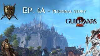 Ep. 4a Personal Story, Project ITA GW2