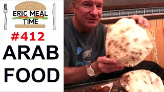 Arabian Food Feast - Eric Meal Time #412