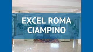 EXCEL ROMA CIAMPINO 4* Италия Рим обзор – отель ЕХКЕЛ РОМА КИАМПИНО 4* Рим видео обзор