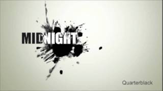 "Midnight" by Quarterblack