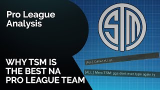 Why TSM is the best NA Pro League Team