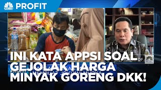 Tekan Gejolak Harga Minyak Goreng dkk, APPSI: Stok Harus Diamankan