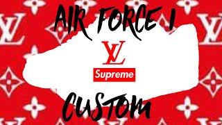 Louis Vuitton x Supreme Custom | Air Force 1