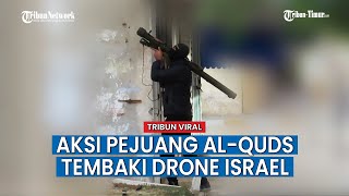 Detik-detik Pejuang Brigade Al-Quds Tembaki Drone Heron TB Israel