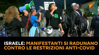 #Israele: manifestanti si radunano fuori alla casa di Bennett contro le restrizioni anti-Covid