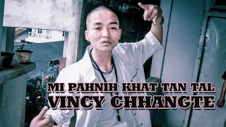 Vincy Chhangte | Mi pahnih khat tal tan | Mizo rap