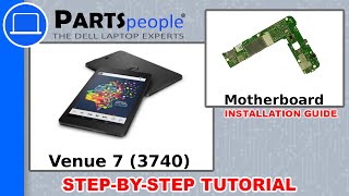 Dell Venue 7 (3740) Motherboard How-To Video Tutorial