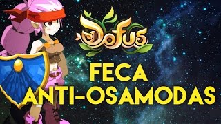 "FECA ANTI-OSAMODAS" DOFUS