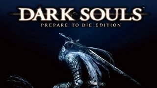 Dark Souls Prepare To Die Edition - Hawkeye Gough?!
