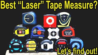 Best “Laser” Tape Measure? eTape vs DTAPE, General Tools, Toolman, Lexivon, Prexiso, Zekbean, Koiss