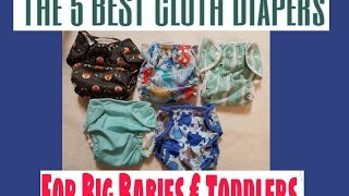 5 Best Cloth Diapers for Toddlers & Big Babies