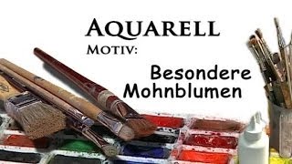 Aquarellmalerei Blumen - Motiv: Mohnblumen