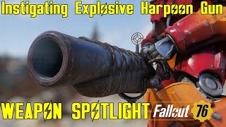 Fallout 76: Weapon Spotlights: Instigating Explosive Harpoon Gun