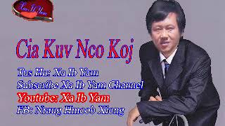 Cia Kuv Nco Koj By: Xa Ib Yam