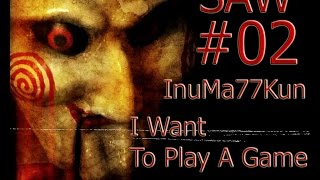 Let's Play "SAW" #02 [ПЕРВОЕ ИСПЫТАНИЕ - АМАНДА-НАРКОМАНКА]