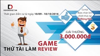 THÔNG BÁO: Di Động Việt có GAME Tuyển Reviewer nha