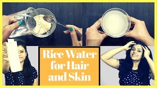 Rice Water Benefits for Skin & Hair(Chinese & Japanese Beauty Secret) | Health Beauty and Life| 2018