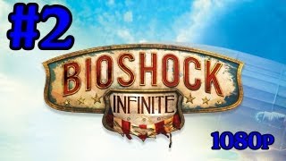 Bioshock Infinite Gameplay Walkthrough Part 2 With Commentary Monument Island IFreeMz 1080p