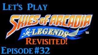 Let's Play Skies of Arcadia Revisited - Episode 32: Stratego
