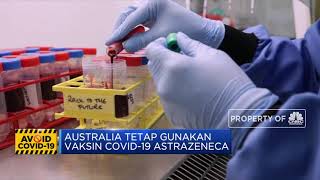 Australia Tetap Gunakan Vaksin Covid-19 Astrazeneca