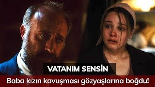 Baba kızın kavuşması gözyaşlarına boğdu! - Vatanım Sensin 56. Bölüm