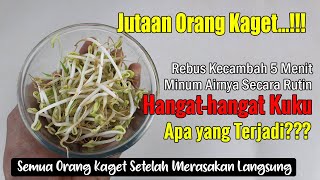 PERTAMA DI YOUTUBE!!! MENGAGUMKAN... MINUM AIR TAUGE SECARA, APA YANG TERJADI PADA TUBUH??