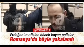 Cumhurbaşkanı Erdoğan'ın Ofisine Böcek Koyan Polislerin Yakalanma Görüntüleri!