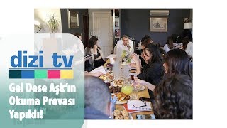 atv'nin yeni dizisi Gel Dese Aşk'ın okuma provası yapıldı! - Dizi Tv 667. Bölüm