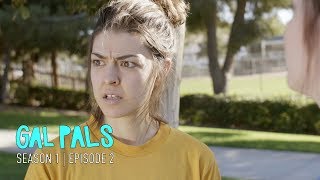 The B Word | Season 1 Ep. 2 | GAL PALS