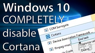 How to COMPLETELY disable Cortana service in the Task Manager (WIndows 10 Guide)