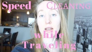 Speed Cleaning while Traveling |Boston Speed Cleaning with a toddler|