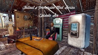 Fallout 4 Immersive Mod Series- Episode 6