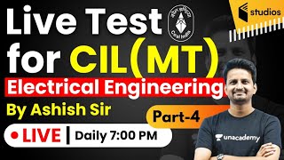 7:00 PM-  SSC JE 2019 | Electrical Engg. by Ashish Sir | Live Test for CIL (MT) | Part-4