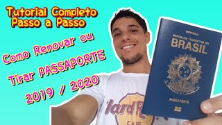 ? Como Renovar ou Tirar Passaporte 2019 /2020 Passo a Passo [Atualizado]