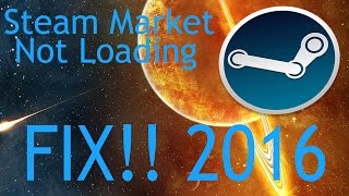 Steam Market not Loading Fix 2016!!