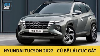 Hyundai Tucson 2021 - CÚ BẺ LÁI cực gắt của hãng xe Hàn