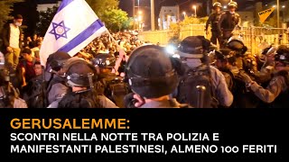 Gerusalemme, scontri nella notte tra polizia e manifestanti palestinesi: almeno 100 feriti