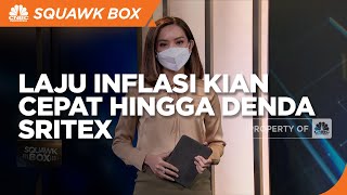 Laju Inflasi Kian Cepat Hingga Sritex Didenda Rp 150 Juta