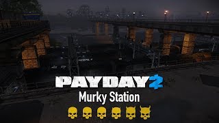 Payday 2 Murky Station Death Sentence (Solo Stealth)