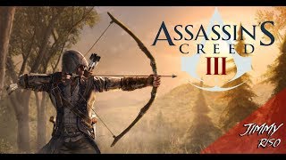 ? Assassin’s Creed III➹КОННОР КЕНУЭЙ➹│НАЧАЛО