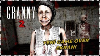 YENİ GAME OVER EKRANI ? | GRANNY 2 (Remake)