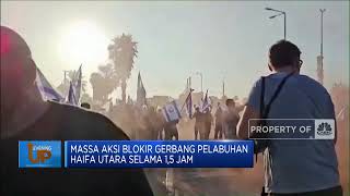 Israel Dilanda Konflik Internal, Massa Blokir Pelabuhan Utama