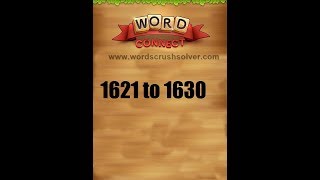 Word Connect Level 1621 1622 1623 1624 1625 1626 1627 1628 1629 1630