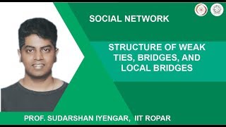 Structure of weak ties, bridges, and local bridges