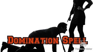 ?Domination Spell?