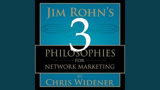 Jim Rohn's 3 Philosophies for Network Marketing Success