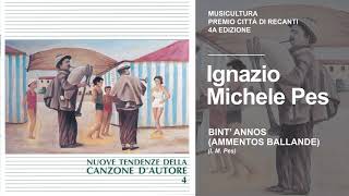 Ignazio Michele Pes - Bint'annos (Ammentos Ballande) - Premio Città di Recanati 1993