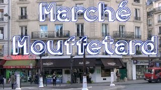 Marché Mouffetard (Mouffetard Market)